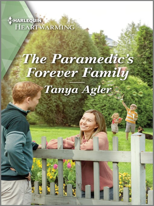Title details for The Paramedic's Forever Family by Tanya Agler - Available